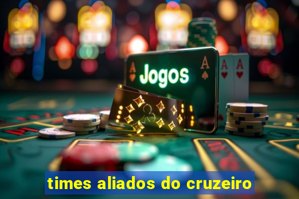 times aliados do cruzeiro